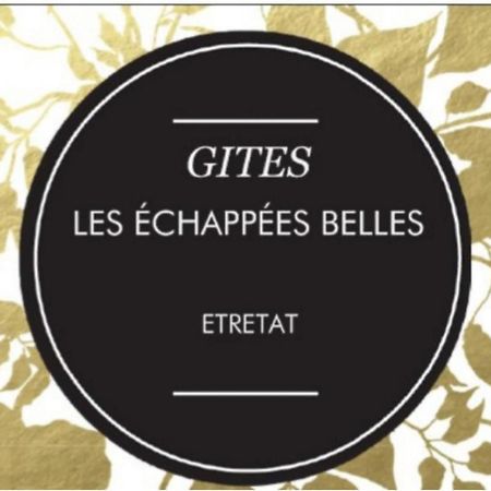 Les Echapees Belles Étretat Exterior foto