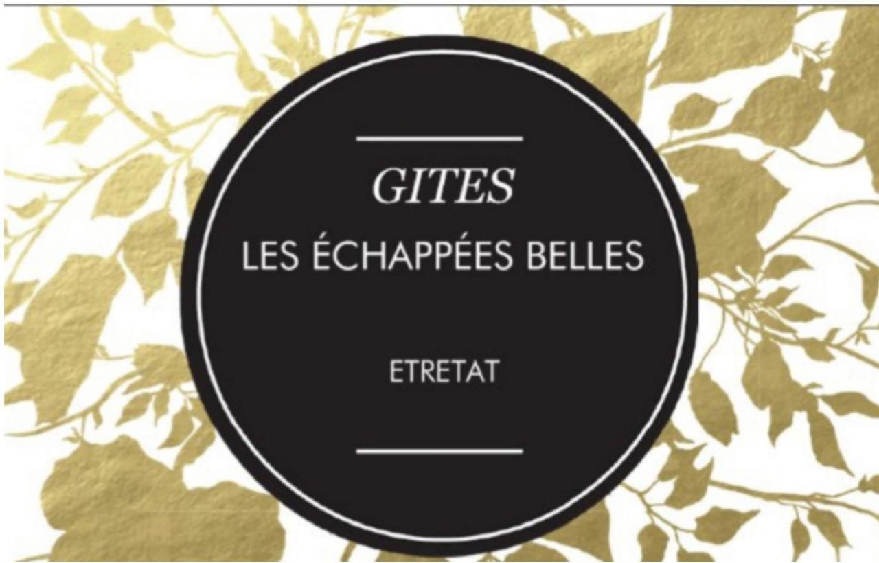 Les Echapees Belles Étretat Exterior foto